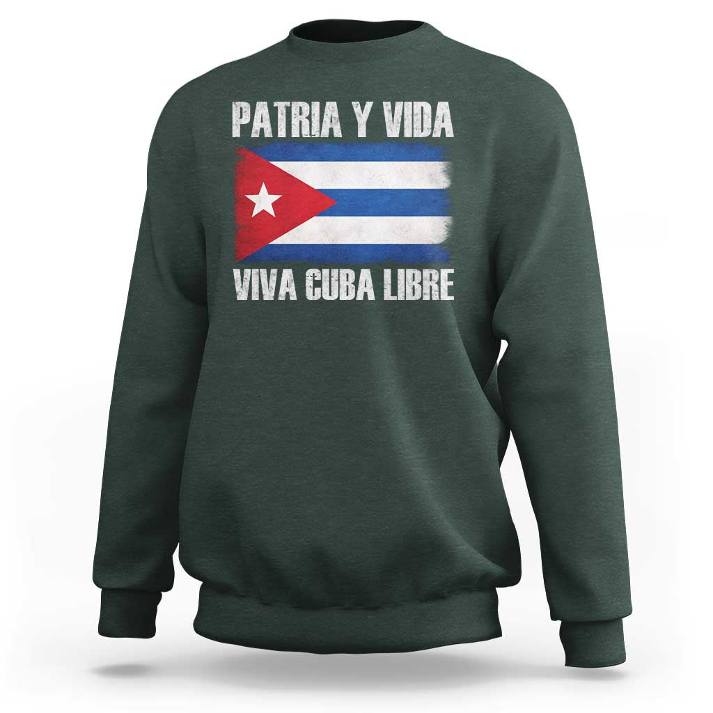 Patria y Vida Cuba Libre Sweatshirt Freedom Patriotic Cuban Flag