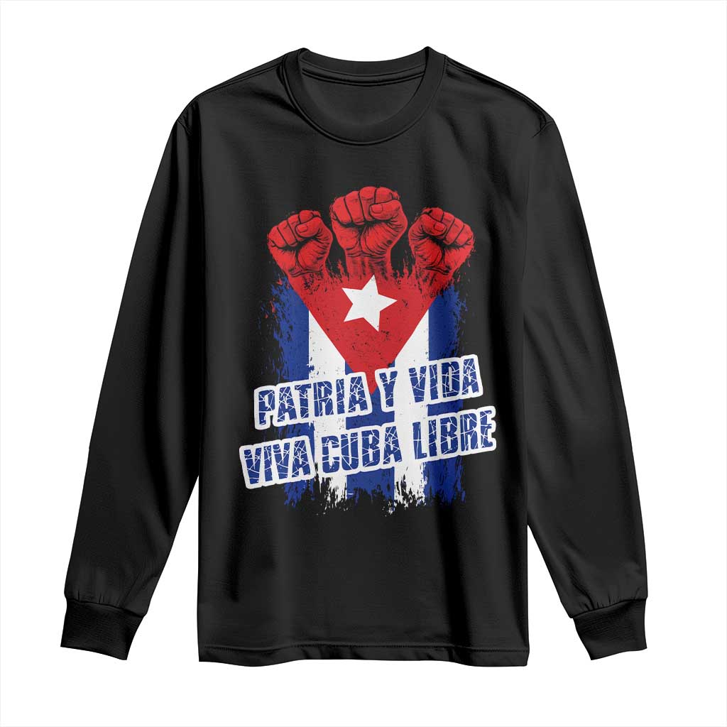 Patria y Vida Cuba Libre Long Sleeve Shirt Cuba Flag Fist Freedom Movement
