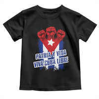 Patria y Vida Cuba Libre Toddler T Shirt Cuba Flag Fist Freedom Movement