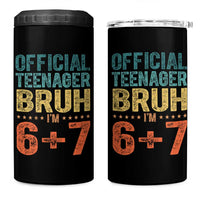 13th Birthday 67 Meme 4 in 1 Can Cooler Tumbler Official Teenager Bruh I Am Six Seven Retro 13 Years Old