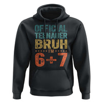 13th Birthday 67 Meme Hoodie Official Teenager Bruh I Am Six Seven Retro 13 Years Old