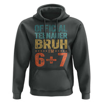 13th Birthday 67 Meme Hoodie Official Teenager Bruh I Am Six Seven Retro 13 Years Old