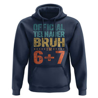 13th Birthday 67 Meme Hoodie Official Teenager Bruh I Am Six Seven Retro 13 Years Old