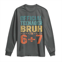 13th Birthday 67 Meme Long Sleeve Shirt Official Teenager Bruh I Am Six Seven Retro 13 Years Old