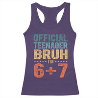 13th Birthday 67 Meme Racerback Tank Top Official Teenager Bruh I Am Six Seven Retro 13 Years Old