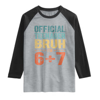 13th Birthday 67 Meme Raglan Shirt Official Teenager Bruh I Am Six Seven Retro 13 Years Old