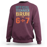 13th Birthday 67 Meme Sweatshirt Official Teenager Bruh I Am Six Seven Retro 13 Years Old