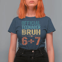 13th Birthday 67 Meme T Shirt For Women Official Teenager Bruh I Am Six Seven Retro 13 Years Old