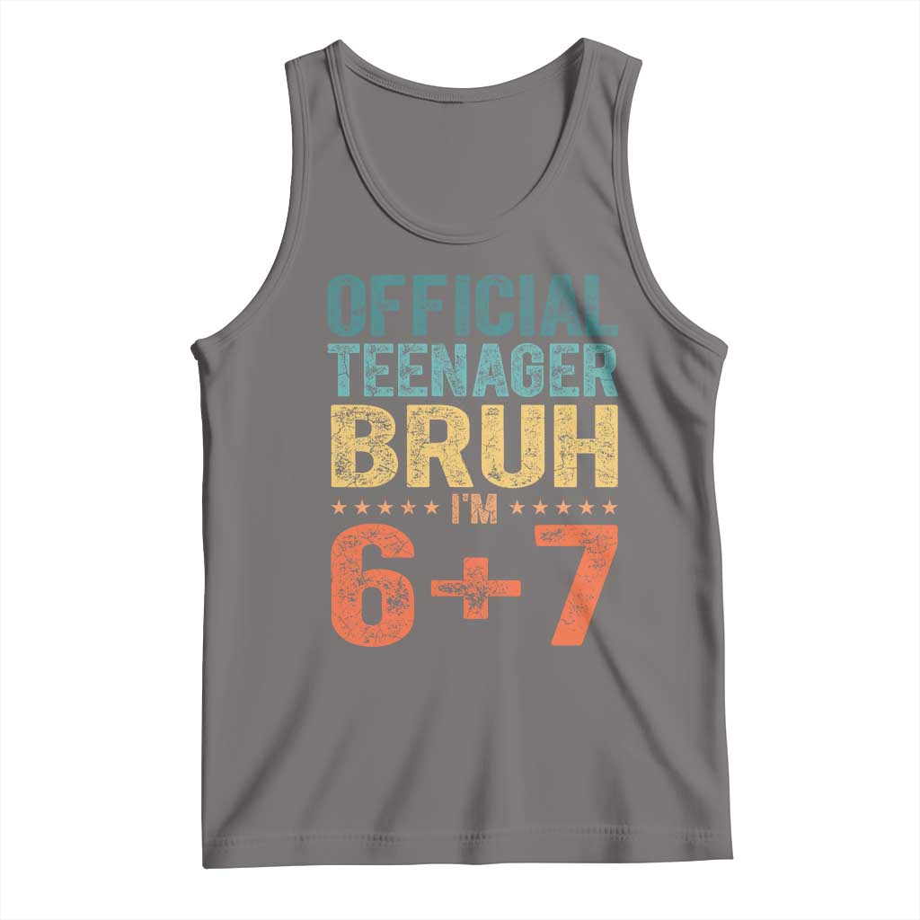 13th Birthday 67 Meme Tank Top Official Teenager Bruh I Am Six Seven Retro 13 Years Old