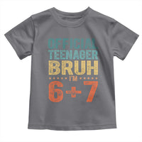 13th Birthday 67 Meme Toddler T Shirt Official Teenager Bruh I Am Six Seven Retro 13 Years Old