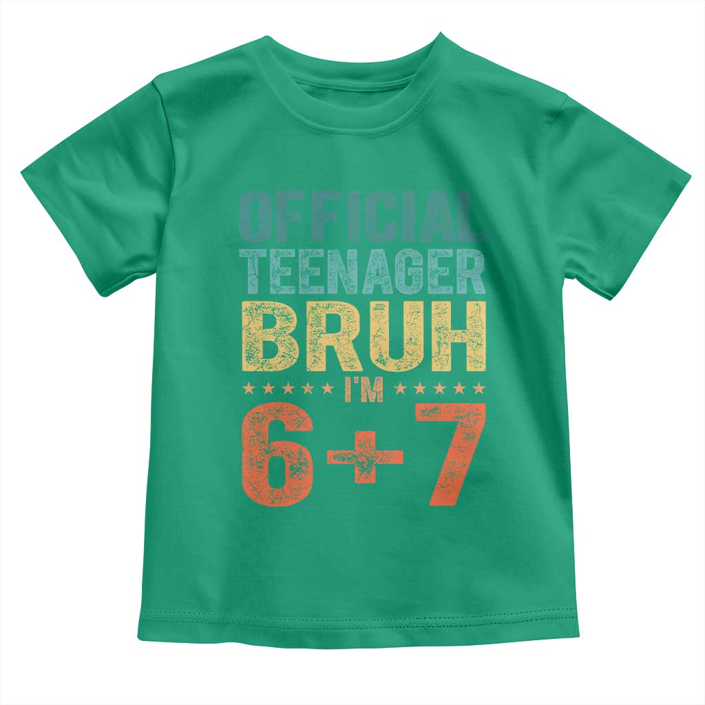 13th Birthday 67 Meme Toddler T Shirt Official Teenager Bruh I Am Six Seven Retro 13 Years Old