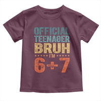 13th Birthday 67 Meme Toddler T Shirt Official Teenager Bruh I Am Six Seven Retro 13 Years Old