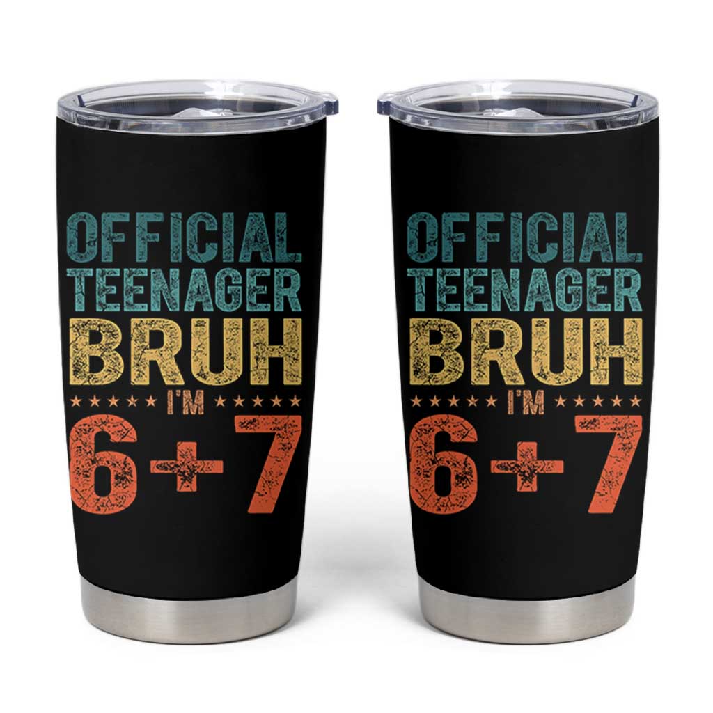 13th Birthday 67 Meme Tumbler Cup Official Teenager Bruh I Am Six Seven Retro 13 Years Old