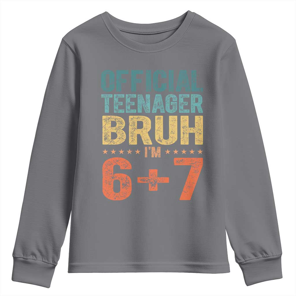 13th Birthday 67 Meme Youth Sweatshirt Official Teenager Bruh I Am Six Seven Retro 13 Years Old