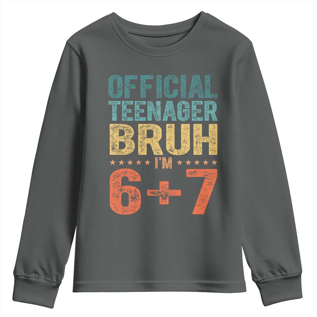 13th Birthday 67 Meme Youth Sweatshirt Official Teenager Bruh I Am Six Seven Retro 13 Years Old