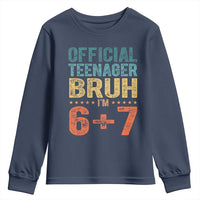 13th Birthday 67 Meme Youth Sweatshirt Official Teenager Bruh I Am Six Seven Retro 13 Years Old