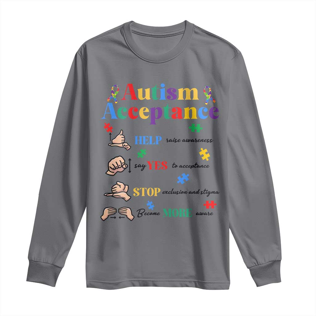 Autism Awareness Acceptance Hand Sign Language SPED Teacher Long Sleeve Shirt