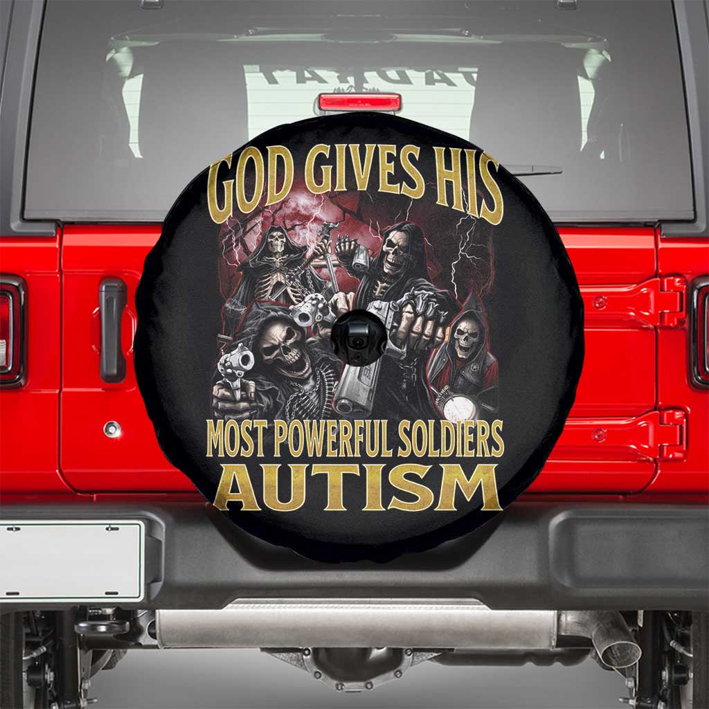 God Gives His Most Powerful Soldiers Autism Spare Tire Cover Funny Hard Skeleton Meme