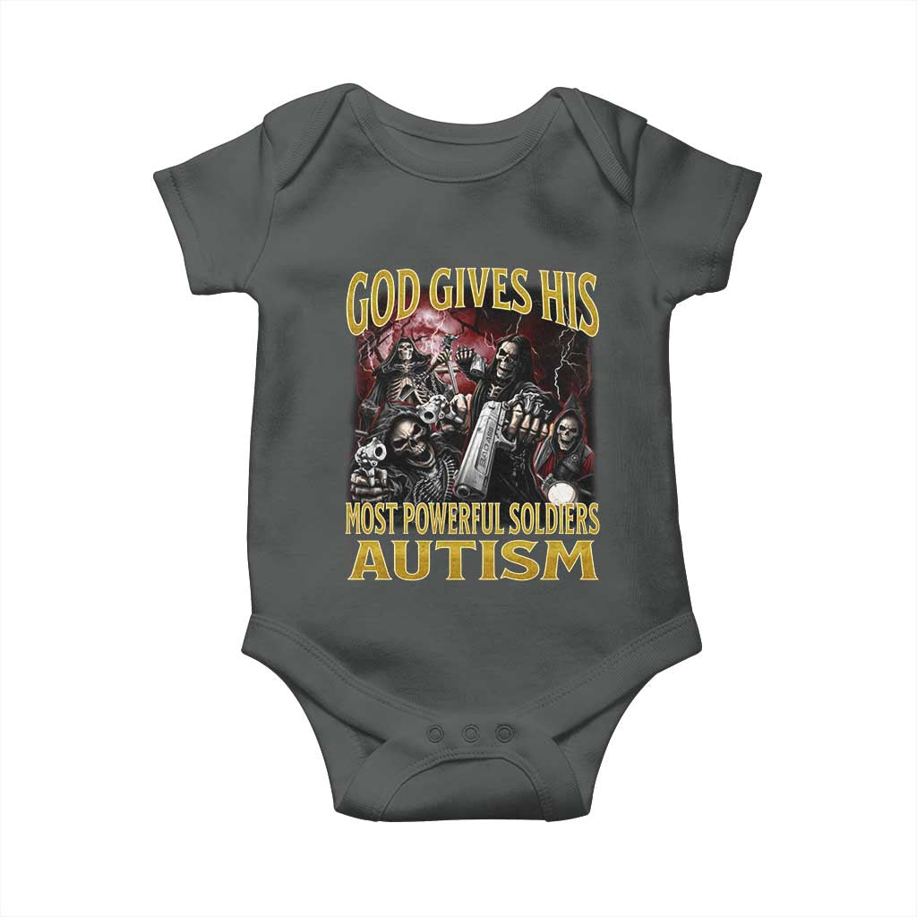 God Gives His Most Powerful Soldiers Autism Baby Onesie Funny Hard Skeleton Meme