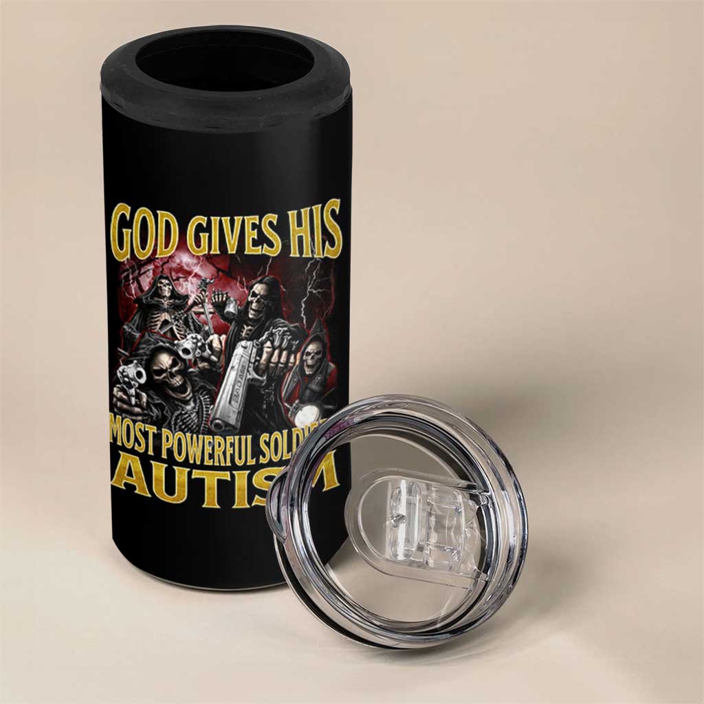God Gives His Most Powerful Soldiers Autism 4 in 1 Can Cooler Tumbler Funny Hard Skeleton Meme