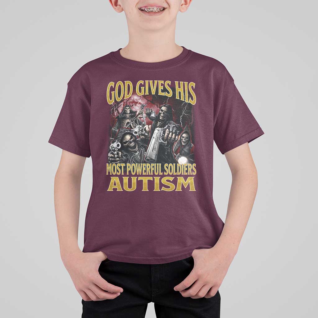 God Gives His Most Powerful Soldiers Autism T Shirt For Kid Funny Hard Skeleton Meme