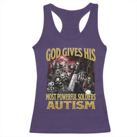 God Gives His Most Powerful Soldiers Autism Racerback Tank Top Funny Hard Skeleton Meme