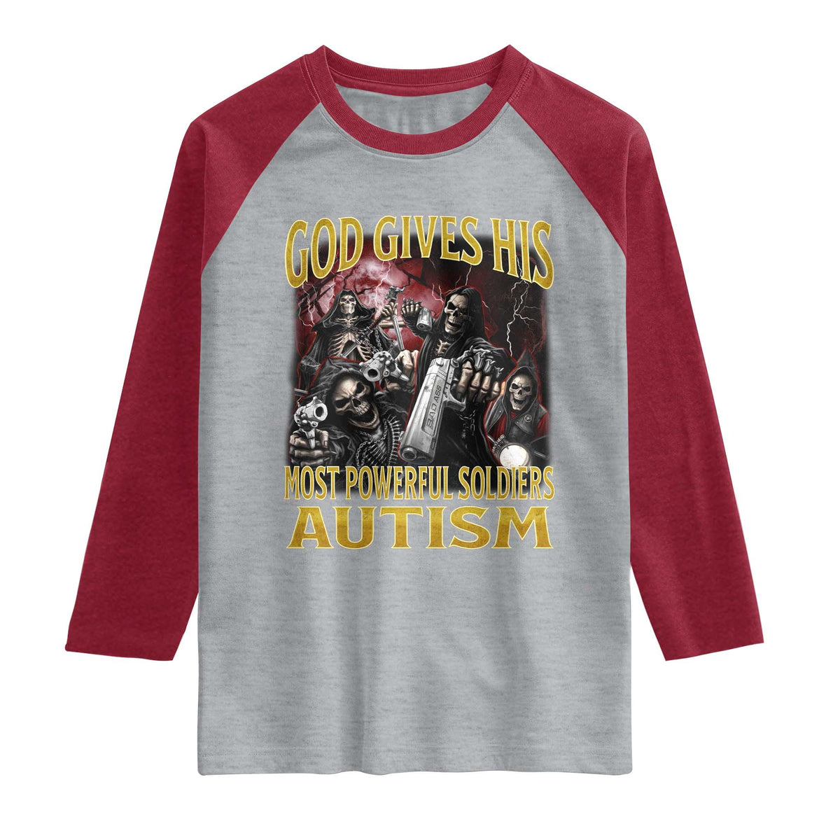 God Gives His Most Powerful Soldiers Autism Raglan Shirt Funny Hard Skeleton Meme