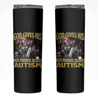 God Gives His Most Powerful Soldiers Autism Skinny Tumbler Funny Hard Skeleton Meme