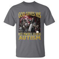God Gives His Most Powerful Soldiers Autism T Shirt Funny Hard Skeleton Meme