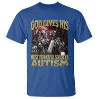 God Gives His Most Powerful Soldiers Autism T Shirt Funny Hard Skeleton Meme