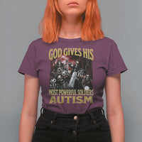 God Gives His Most Powerful Soldiers Autism T Shirt For Women Funny Hard Skeleton Meme