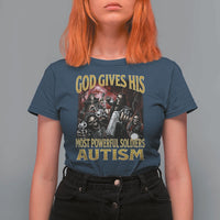 God Gives His Most Powerful Soldiers Autism T Shirt For Women Funny Hard Skeleton Meme