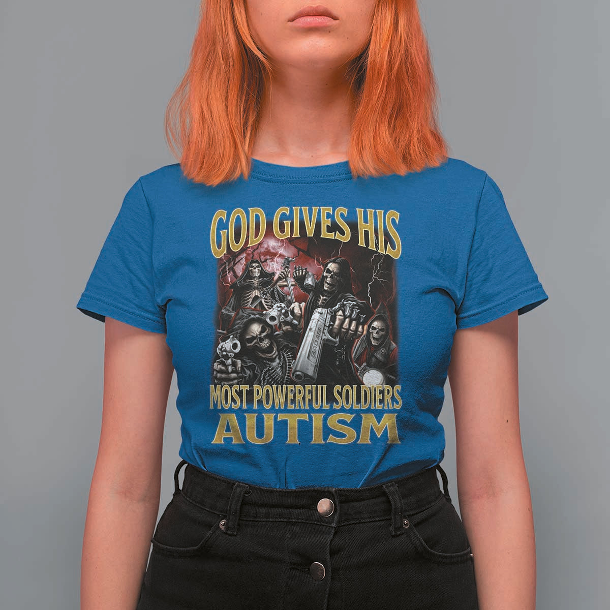 God Gives His Most Powerful Soldiers Autism T Shirt For Women Funny Hard Skeleton Meme