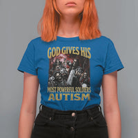God Gives His Most Powerful Soldiers Autism T Shirt For Women Funny Hard Skeleton Meme
