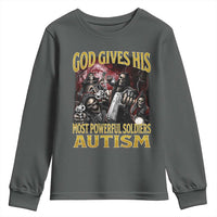 God Gives His Most Powerful Soldiers Autism Youth Sweatshirt Funny Hard Skeleton Meme
