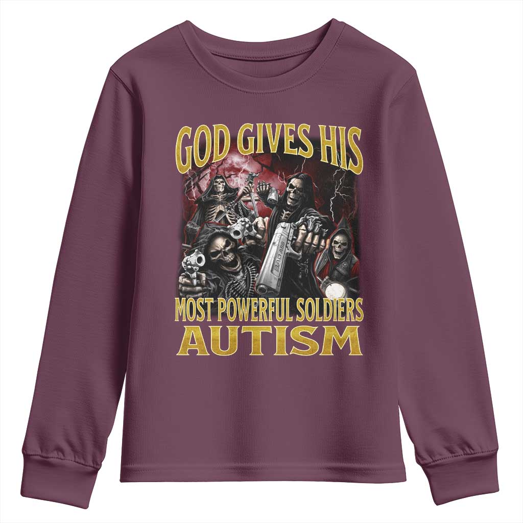 God Gives His Most Powerful Soldiers Autism Youth Sweatshirt Funny Hard Skeleton Meme