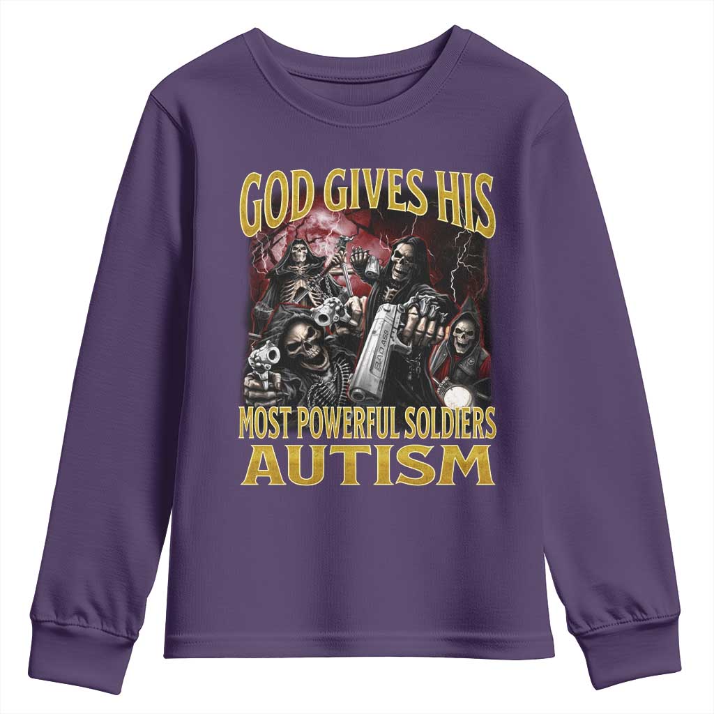 God Gives His Most Powerful Soldiers Autism Youth Sweatshirt Funny Hard Skeleton Meme