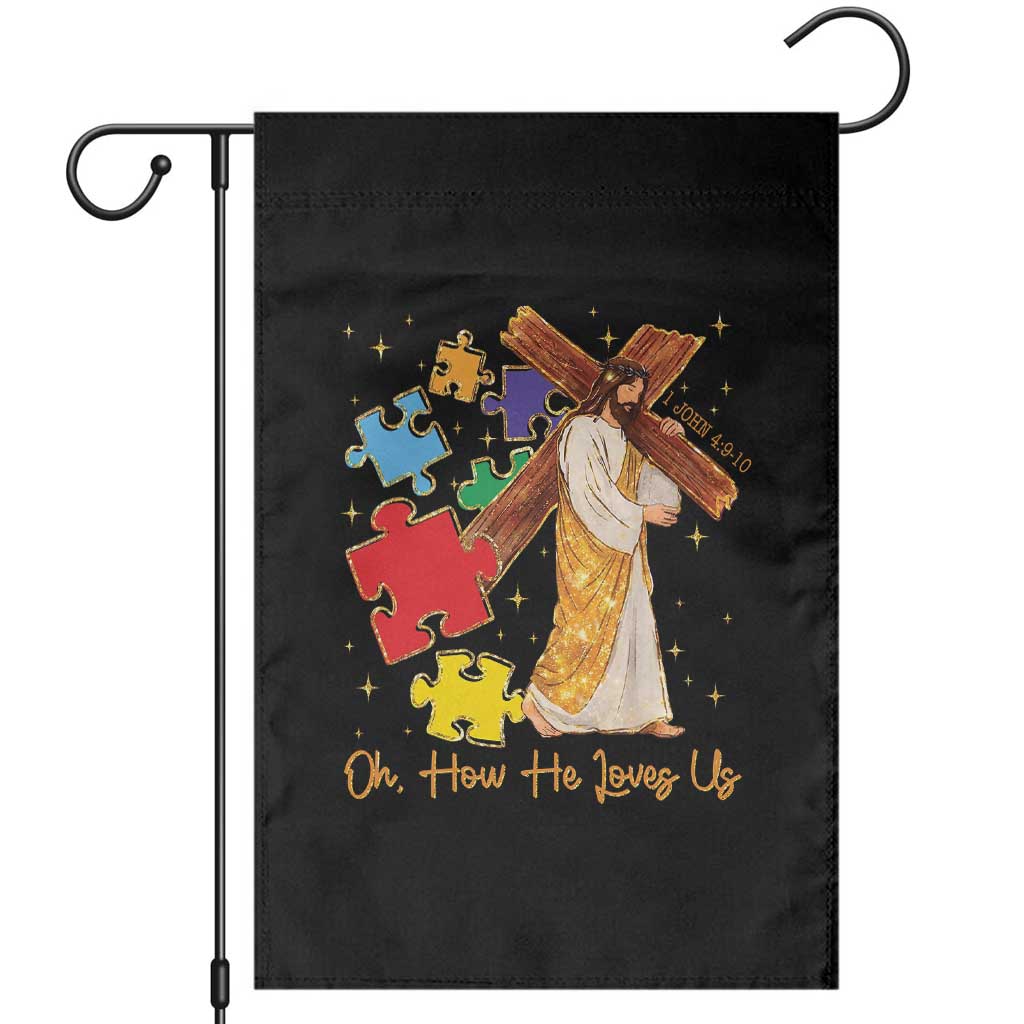 Autism Awareness Jesus Garden Flag Oh How He Loves Us Christian Bible Verse