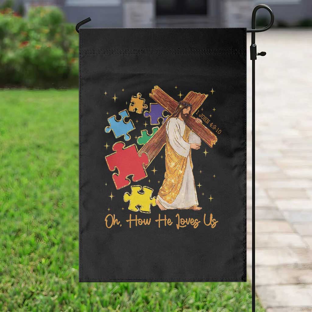 Autism Awareness Jesus Garden Flag Oh How He Loves Us Christian Bible Verse
