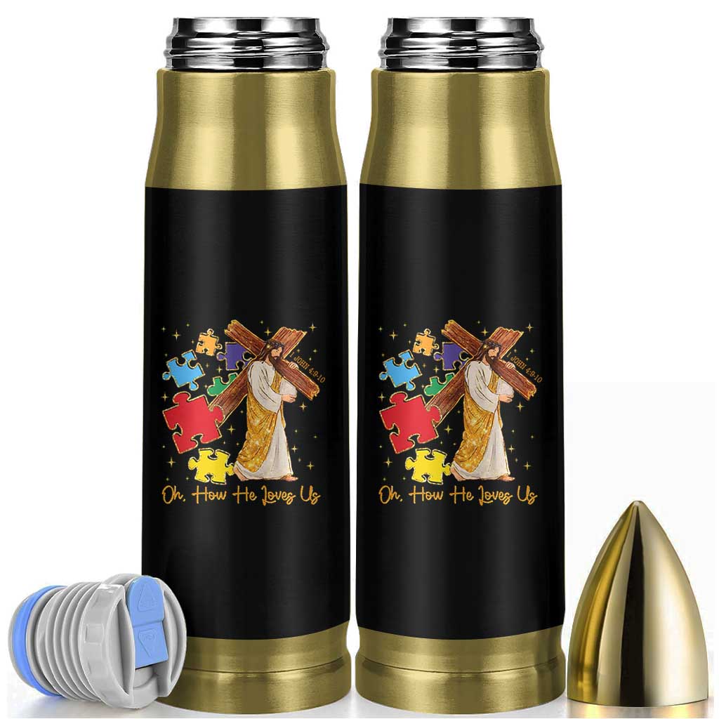 Autism Awareness Jesus Bullet Tumbler Oh How He Loves Us Christian Bible Verse