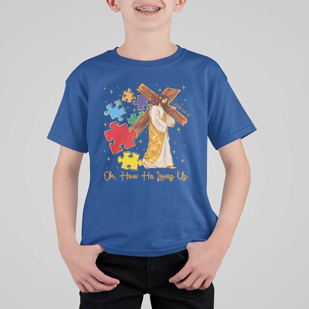 Autism Awareness Jesus T Shirt For Kid Oh How He Loves Us Christian Bible Verse
