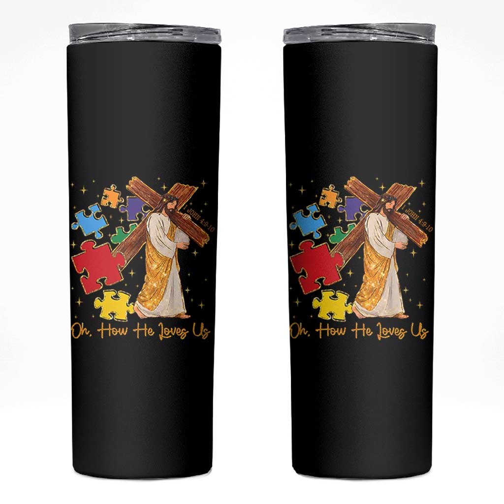 Autism Awareness Jesus Skinny Tumbler Oh How He Loves Us Christian Bible Verse