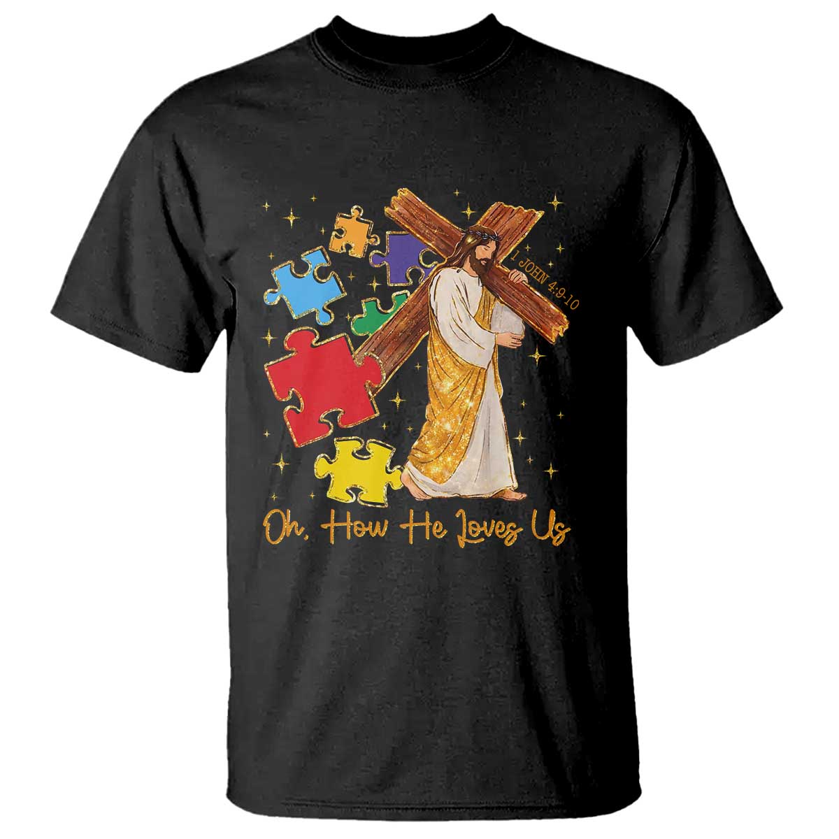 Autism Awareness Jesus T Shirt Oh How He Loves Us Christian Bible Verse