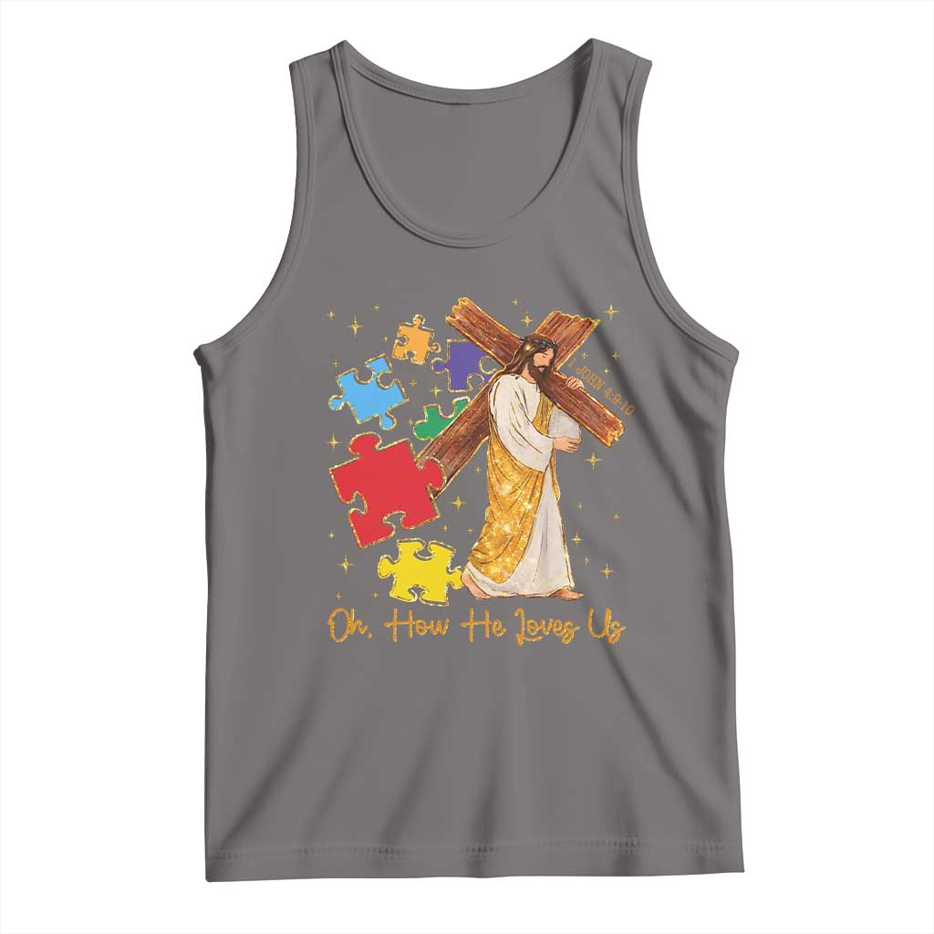 Autism Awareness Jesus Tank Top Oh How He Loves Us Christian Bible Verse