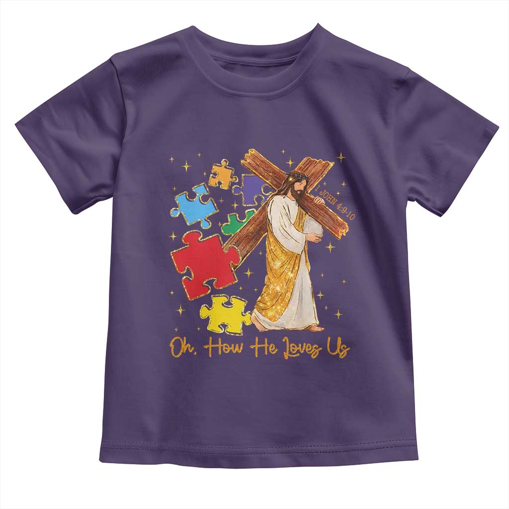 Autism Awareness Jesus Toddler T Shirt Oh How He Loves Us Christian Bible Verse
