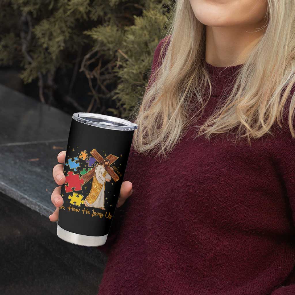 Autism Awareness Jesus Tumbler Cup Oh How He Loves Us Christian Bible Verse