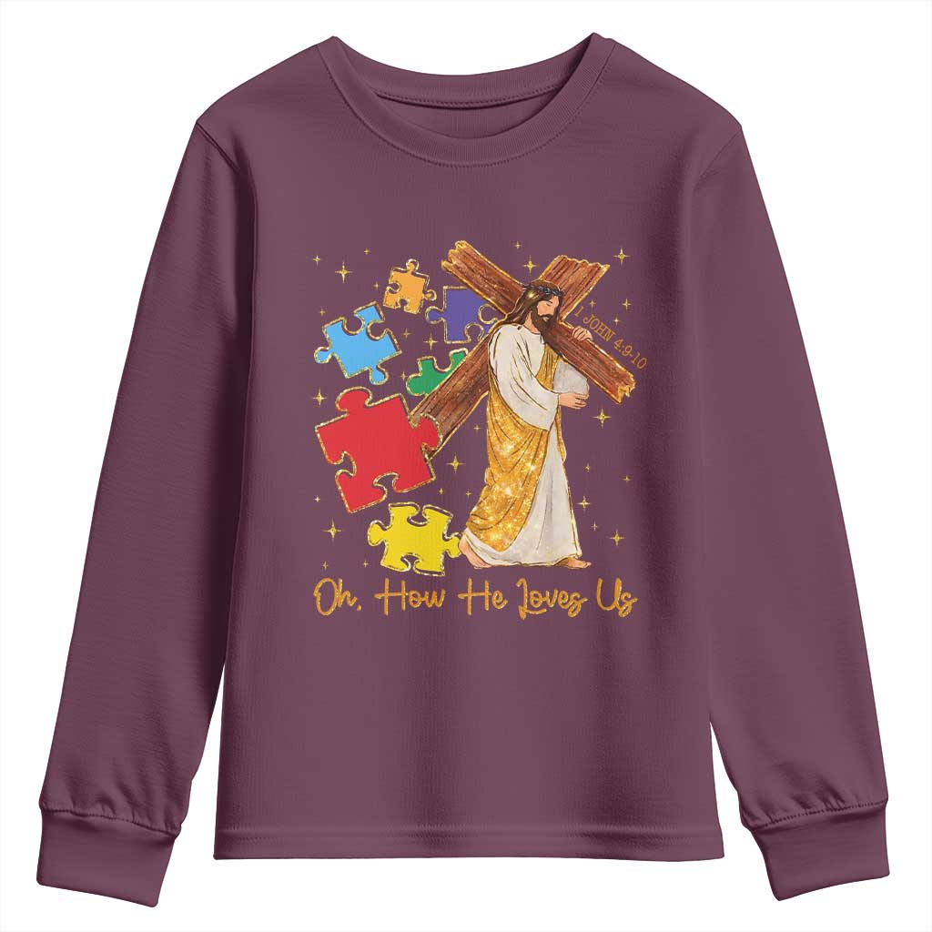Autism Awareness Jesus Youth Sweatshirt Oh How He Loves Us Christian Bible Verse