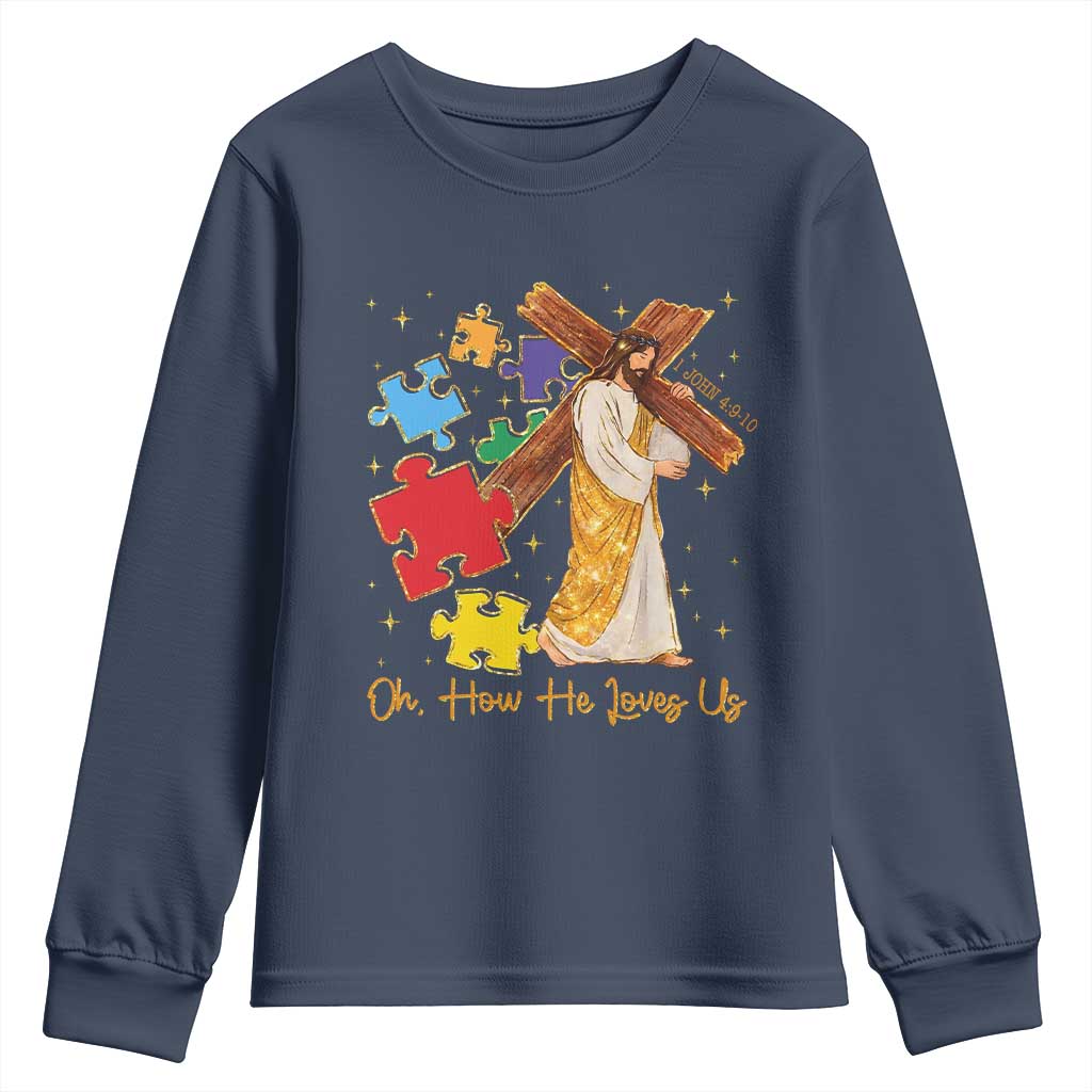 Autism Awareness Jesus Youth Sweatshirt Oh How He Loves Us Christian Bible Verse