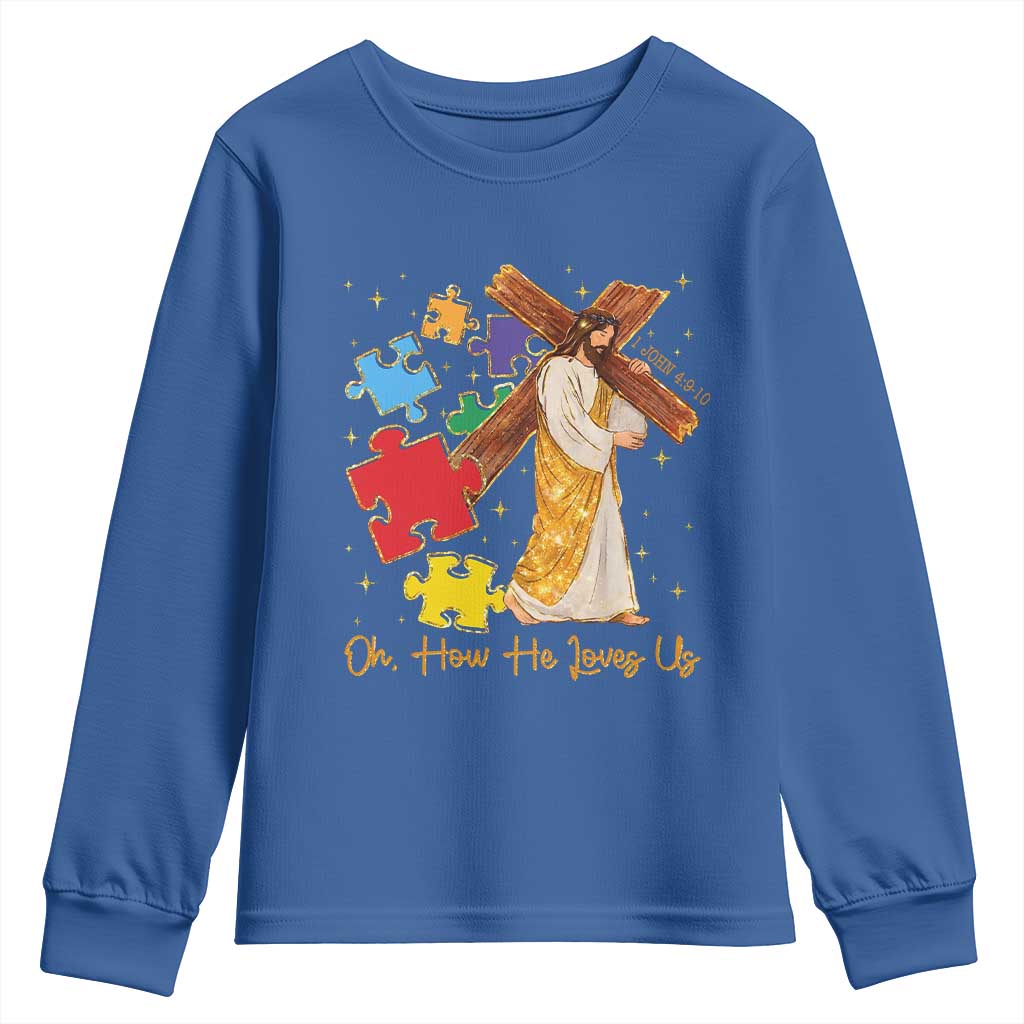 Autism Awareness Jesus Youth Sweatshirt Oh How He Loves Us Christian Bible Verse