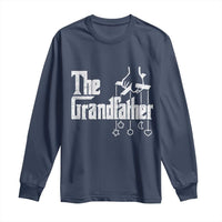 The Grandfather Long Sleeve Shirt Funny Grandpa Italian Mafia Style Father's Day